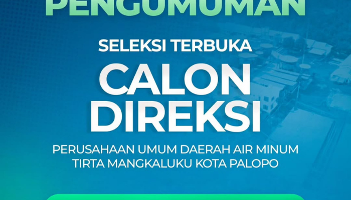 Pemkot Palopo Buka Penerimaan Direksi Perumda Air Minum Tirta Mangkaluku